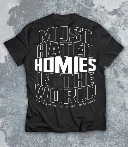 Most Hated Homies Tee / Limited Edition